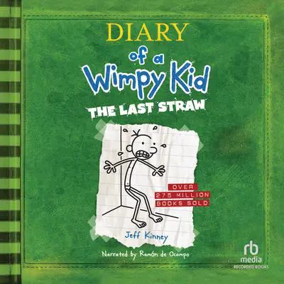 Diary of a Wimpy Kid: The Last Straw Audibook, by Jeff Kinney