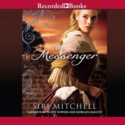 The Messenger Audibook, by Siri Mitchell