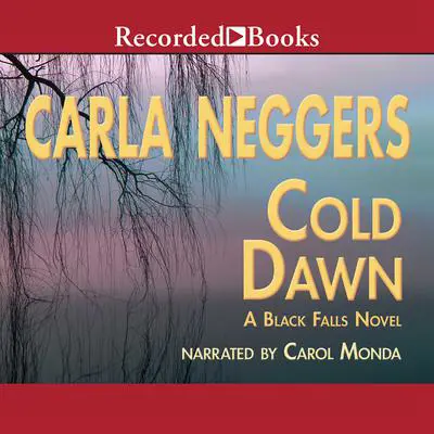 Cold Dawn Audibook, by Carla Neggers