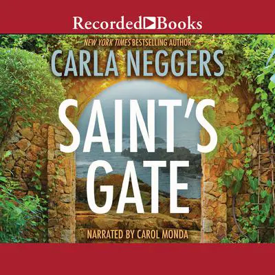 Saint's Gate Audibook, by Carla Neggers