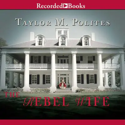 The Rebel Wife Audibook, by Taylor M. Polites