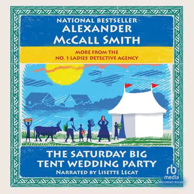 The Saturday Big Tent Wedding Party Audibook, by Alexander McCall Smith
