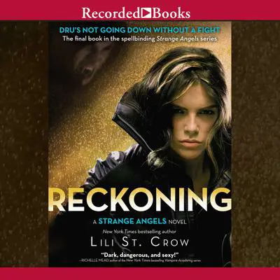 Reckoning Audibook, by Lili St. Crow