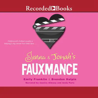 Jenna and Jonah's Fauxmance Audibook, by Emily Franklin