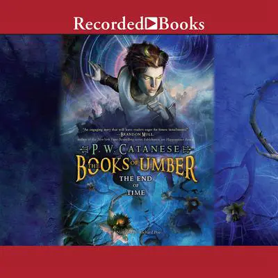 The End of Time Audibook, by P. W. Catanese