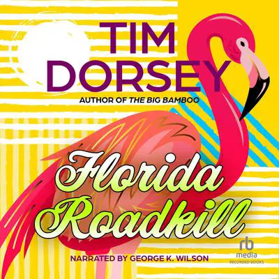 Florida Roadkill Audibook, by Tim Dorsey
