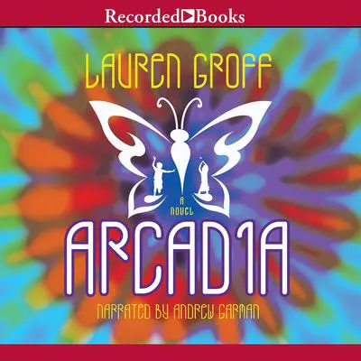 Arcadia Audibook, by Lauren Groff