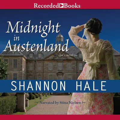 Midnight in Austenland Audibook, by Shannon Hale