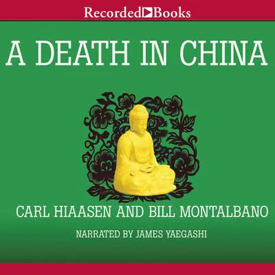 A Death in China Audibook, by Carl Hiaasen