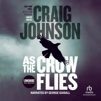 As the Crow Flies Audibook, by Craig Johnson