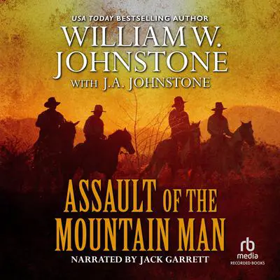 Assault of the Mountain Man Audibook, by William W. Johnstone