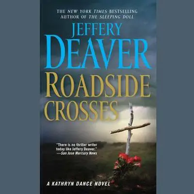 Roadside Crosses: A Kathryn Dance Novel Audibook, by Jeffery Deaver