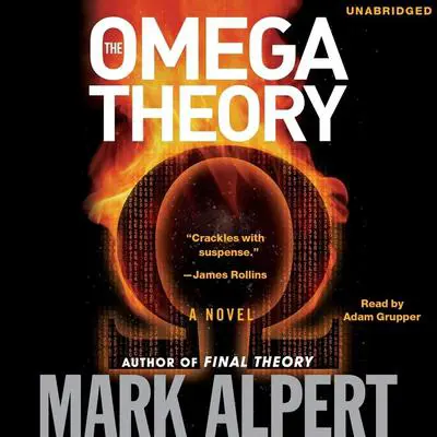 The Omega Theory: A Novel Audibook, by Mark Alpert
