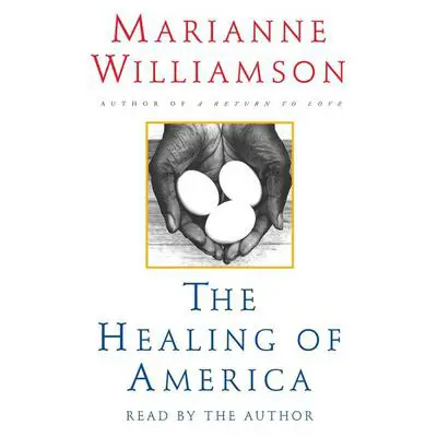 The Healing of America Audibook, by Marianne Williamson