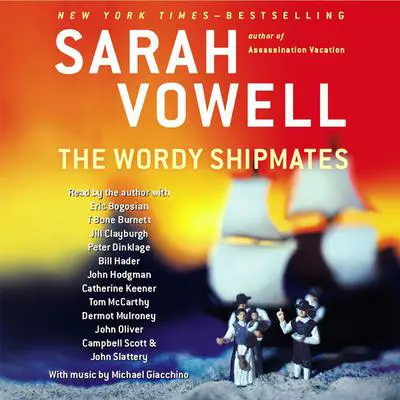 The Wordy Shipmates Audibook, by Sarah Vowell