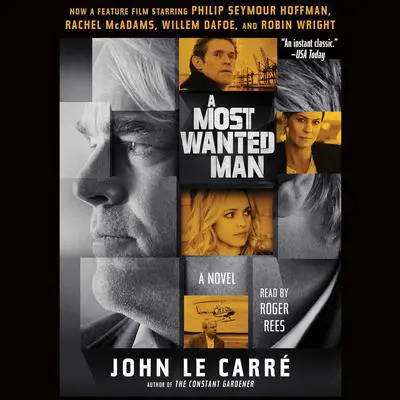 A Most Wanted Man Audibook, by John le Carré