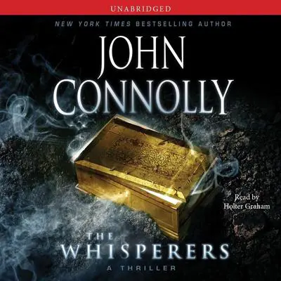 Whisperers: A Charlie Parker Thriller Audibook, by John Connolly