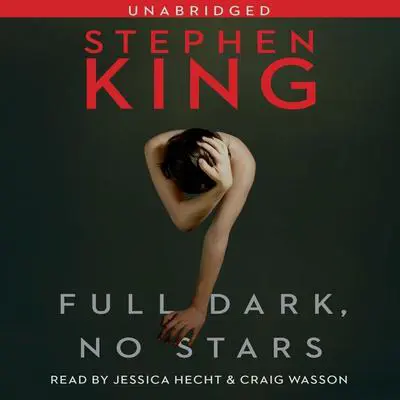 Full Dark, No Stars Audibook, by Stephen King