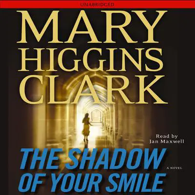 The Shadow of Your Smile Audibook, by Mary Higgins Clark
