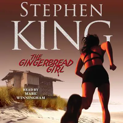 The Gingerbread Girl Audibook, by Stephen King