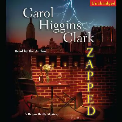 Zapped: A Regan Reilly Mystery Audibook, by Carol Higgins Clark