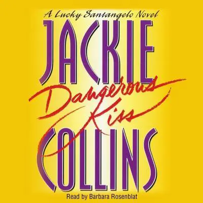 Dangerous Kiss Audibook, by Jackie Collins