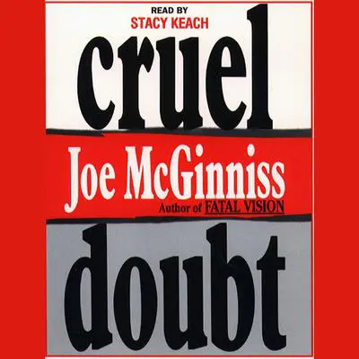 Cruel Doubt Audibook, by Joe McGinniss