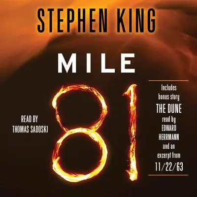 Mile 81: Includes bonus story 'The Dune' Audibook, by Stephen King