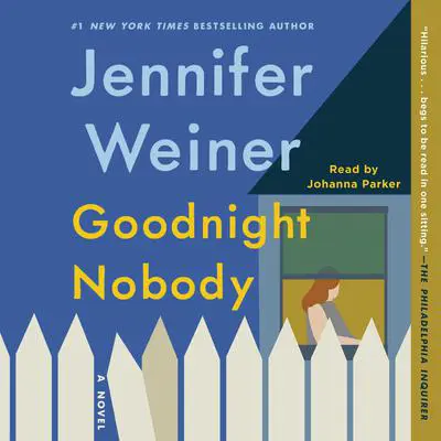 Goodnight Nobody Audibook, by Jennifer Weiner