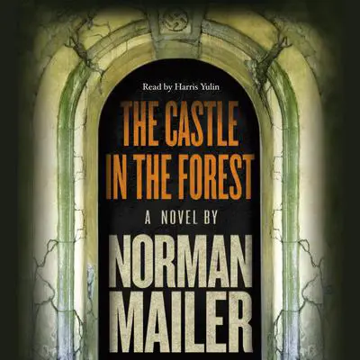 The Castle in the Forest Audibook, by Norman Mailer