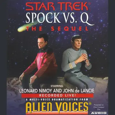 Star Trek: Spock vs. Q: The Sequel Audibook, by Cecelia Fannon