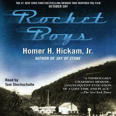 Rocket Boys Audibook, by Homer Hickam