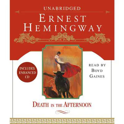 Death in the Afternoon Audibook, by Ernest Hemingway