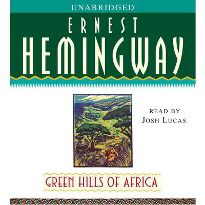Green Hills of Africa Audibook, by Ernest Hemingway