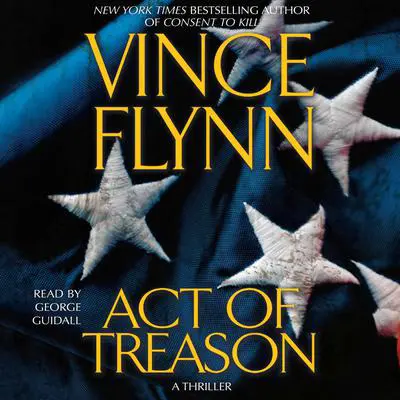 Act of Treason Audibook, by Vince Flynn