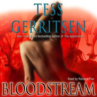 Bloodstream Audibook, by Tess Gerritsen