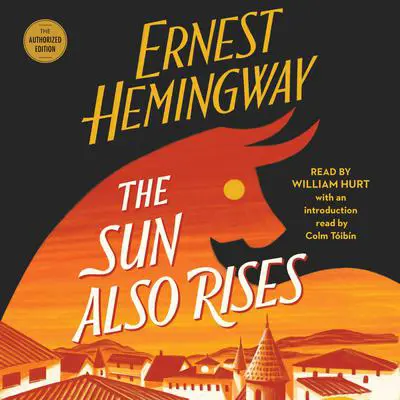 The Sun Also Rises Audibook, by Ernest Hemingway
