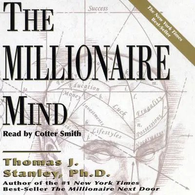 The Millionaire Mind Audibook, by Thomas J. Stanley
