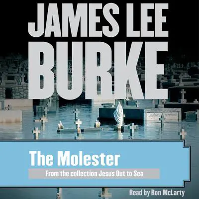 The Molester Audibook, by James Lee Burke