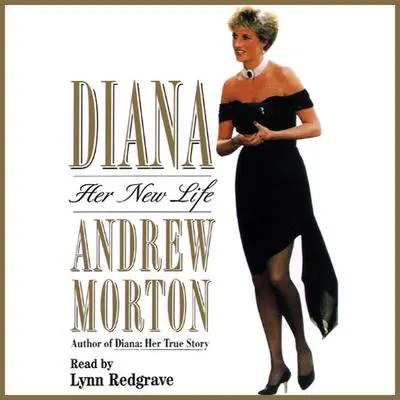 Diana: Her New Life: Her New Life Audibook, by Andrew Morton