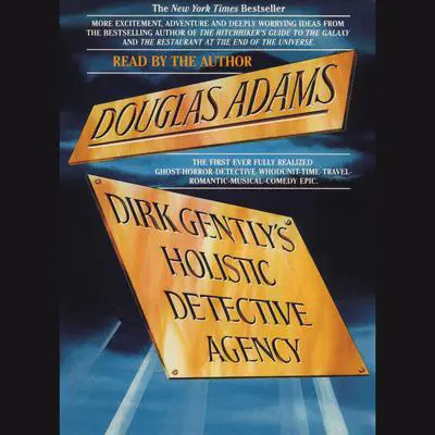 Dirk Gently's Holistic Detective Agency Audibook, by Douglas Adams