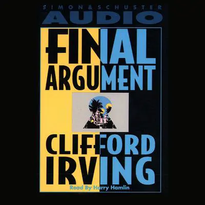 Final Argument Audibook, by Clifford Irving