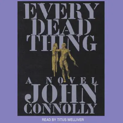 Every Dead Thing Audibook, by John Connolly