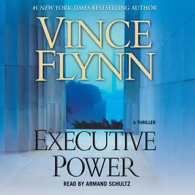 Executive Power Audibook, by Vince Flynn