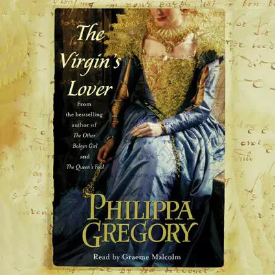 The Virgin's Lover Audibook, by Philippa Gregory