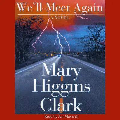 We'll Meet Again Audibook, by Mary Higgins Clark