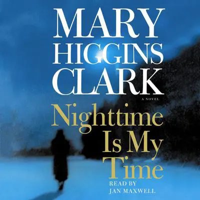 Nighttime Is My Time Audibook, by Mary Higgins Clark