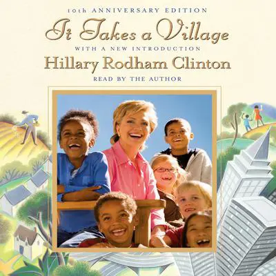 It Takes a Village Audibook, by Hillary Rodham Clinton