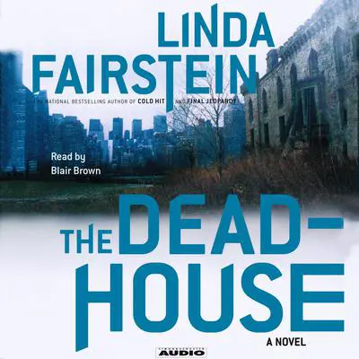 The Deadhouse Audibook, by Linda Fairstein