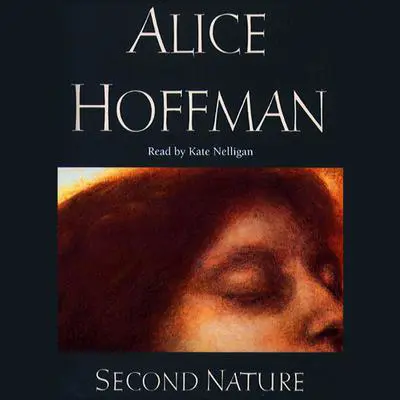 Second Nature Audibook, by Alice Hoffman